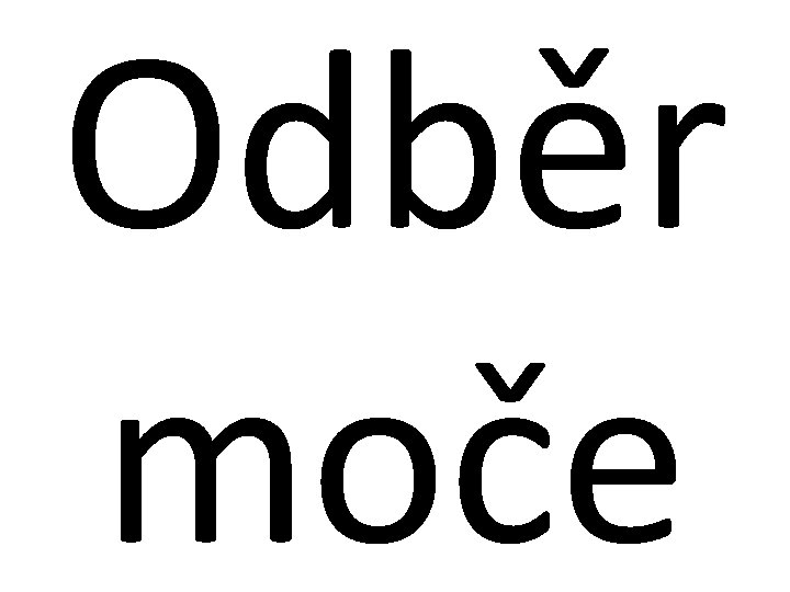 Odběr moče 