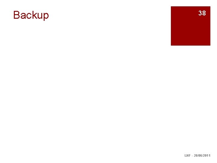 Backup 38 LNF - 20/06/2011 