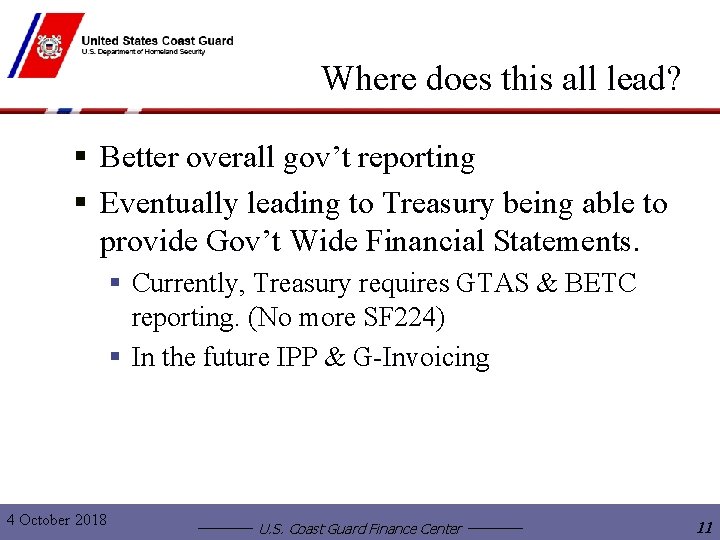 Where does this all lead? § Better overall gov’t reporting § Eventually leading to