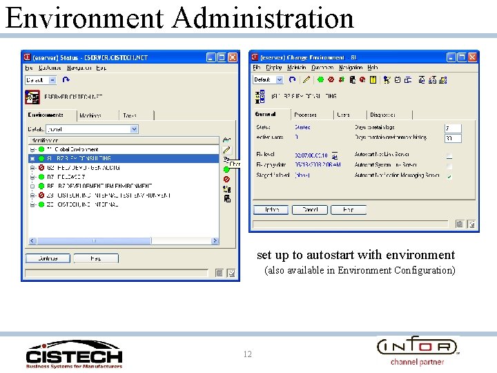 Environment Administration set up to autostart with environment (also available in Environment Configuration) 12