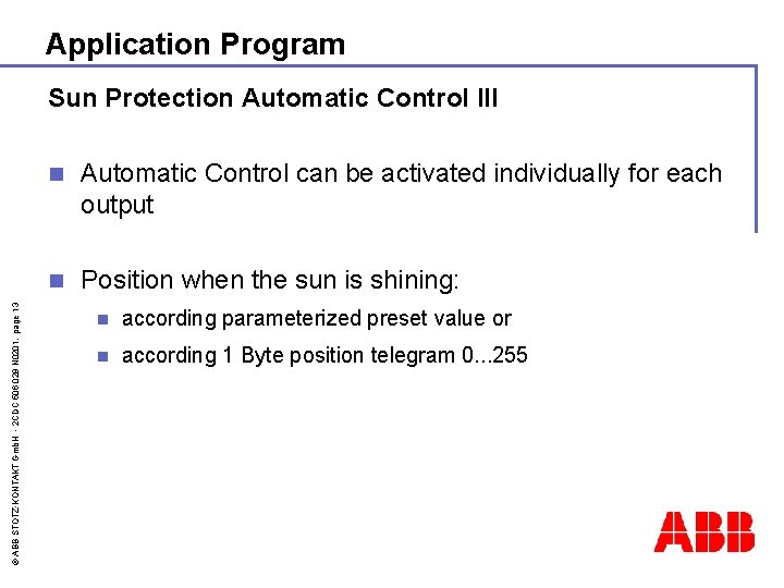 Application Program © ABB STOTZ-KONTAKT Gmb. H - 2 CDC 506 029 N 0201,