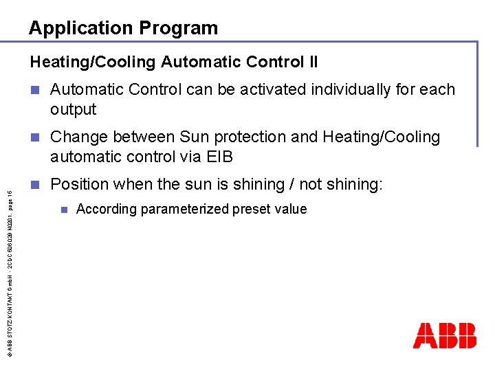 Application Program © ABB STOTZ-KONTAKT Gmb. H - 2 CDC 506 029 N 0201,