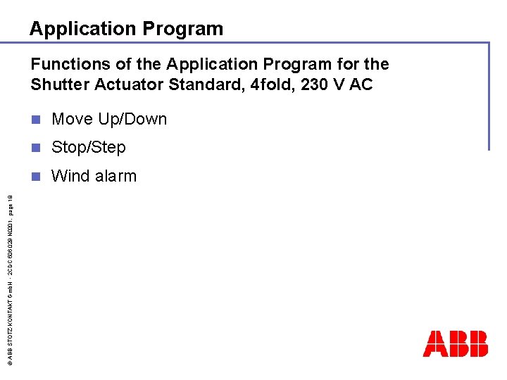 Application Program © ABB STOTZ-KONTAKT Gmb. H - 2 CDC 506 029 N 0201,