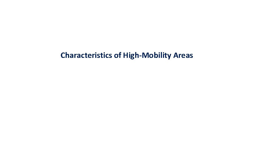 Part 1 Local Area Variation in Upward Mobility Characteristics of High-Mobility Areas 