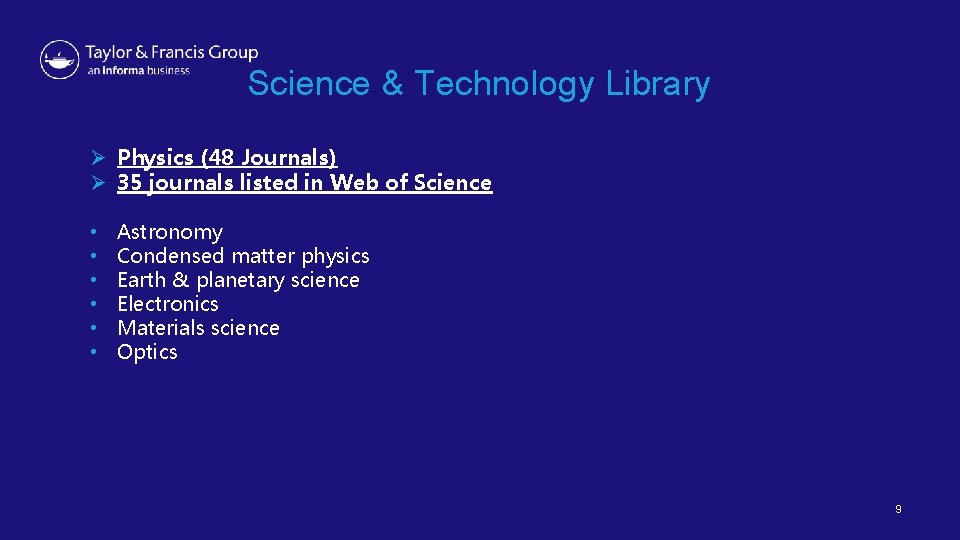 Science & Technology Library Ø Physics (48 Journals) Ø 35 journals listed in Web