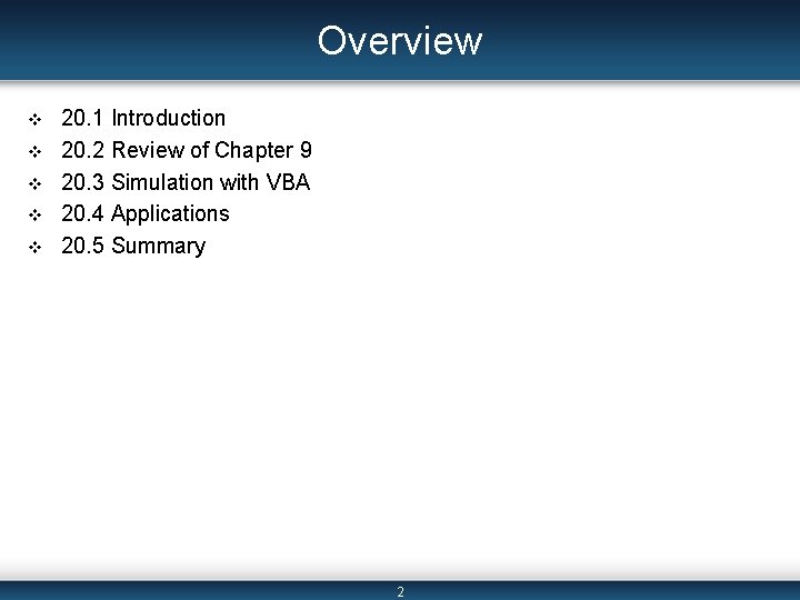 Overview v v v 20. 1 Introduction 20. 2 Review of Chapter 9 20.
