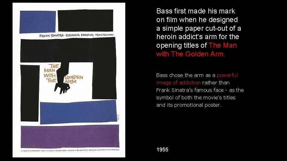 Bass first made his mark on film when he designed a simple paper cut-out