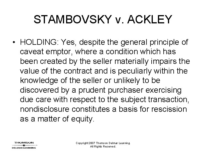 STAMBOVSKY v. ACKLEY • HOLDING: Yes, despite the general principle of caveat emptor, where