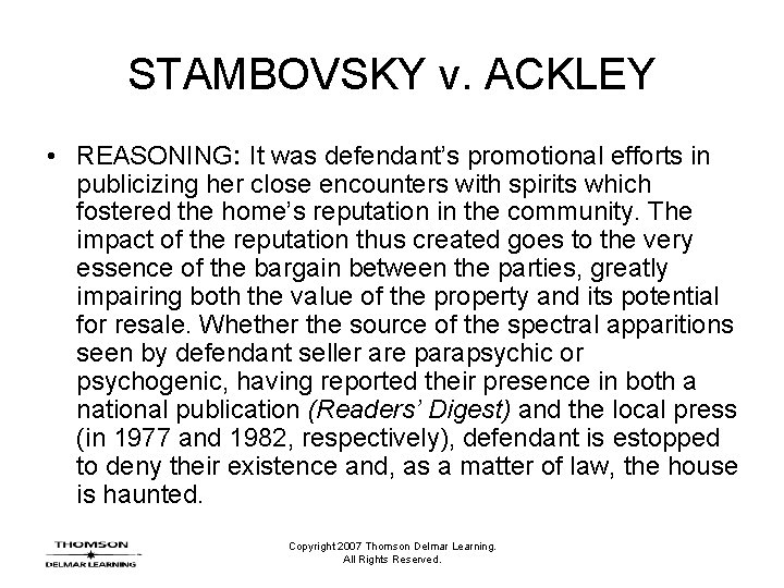 STAMBOVSKY v. ACKLEY • REASONING: It was defendant’s promotional efforts in publicizing her close