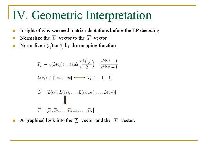 IV. Geometric Interpretation n Insight of why we need matrix adaptations before the BP