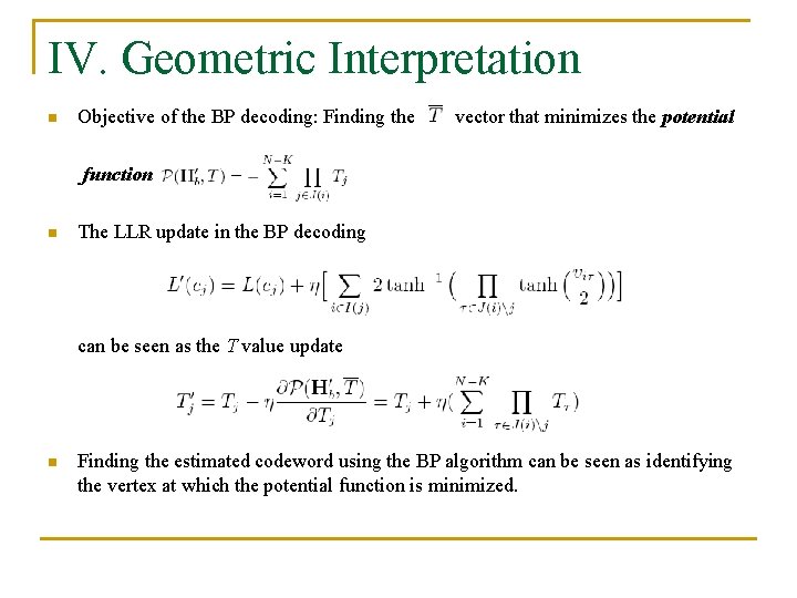 IV. Geometric Interpretation n Objective of the BP decoding: Finding the vector that minimizes