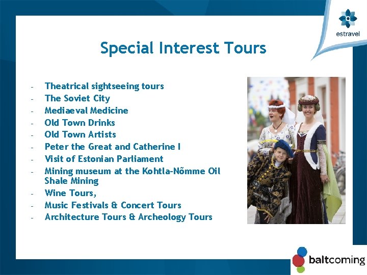 Special Interest Tours - Theatrical sightseeing tours The Soviet City Mediaeval Medicine Old Town