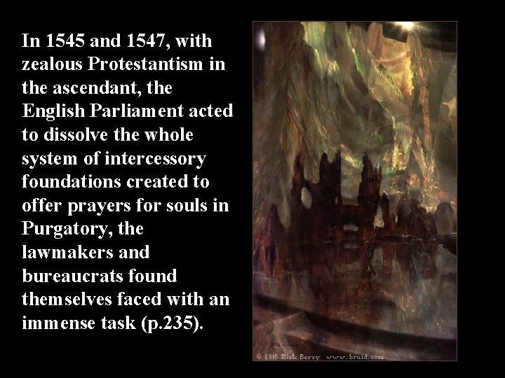 In 1545 and 1547, with zealous Protestantism in the ascendant, the English Parliament acted