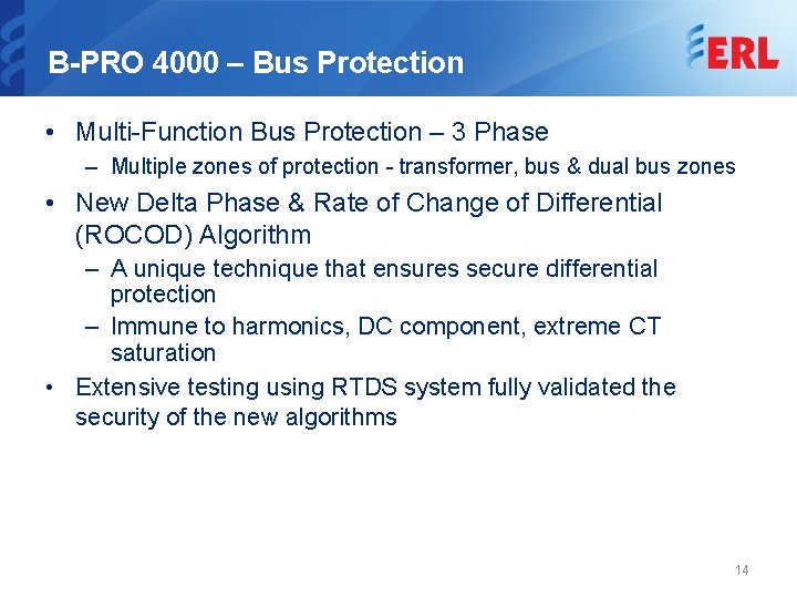 B-PRO 4000 – Bus Protection • Multi-Function Bus Protection – 3 Phase – Multiple