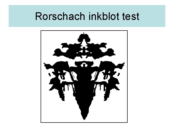 Rorschach inkblot test 