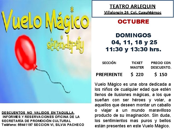 TEATRO ARLEQUIN Villalongín 24 Col. Cuauhtémoc OCTUBRE DOMINGOS 04, 11, 18 y 25 11: