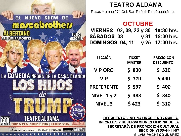 TEATRO ALDAMA Rosas Moreno #71 Col. San Rafael, Del. Cuauhtémoc OCTUBRE VIERNES 02, 09,