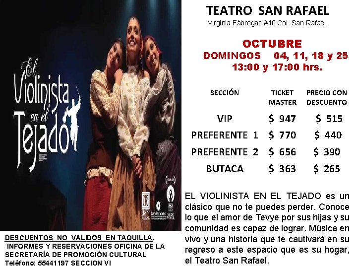 TEATRO SAN RAFAEL Virginia Fábregas #40 Col. San Rafael, OCTUBRE DOMINGOS 04, 11, 18