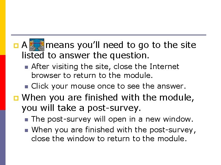 p A means you’ll need to go to the site listed to answer the