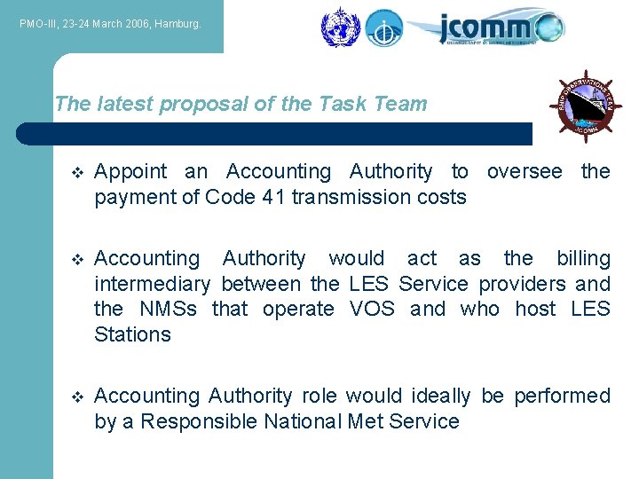 PMO-III, 23 -24 March 2006, Hamburg. The latest proposal of the Task Team v