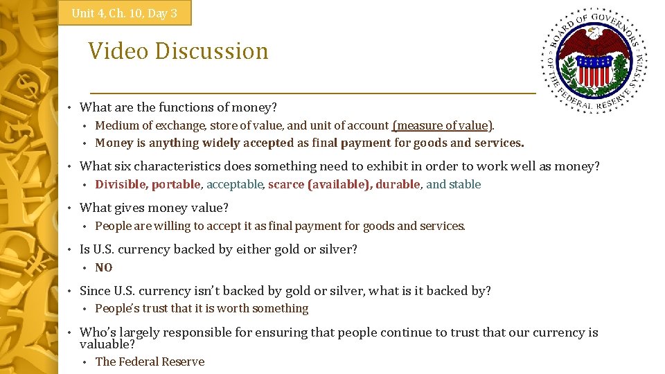 Unit 4, Ch. 10, Day 3 Video Discussion • What are the functions of