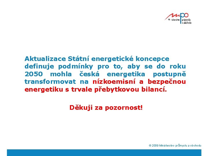 Aktualizace Státní energetické koncepce definuje podmínky pro to, aby se do roku 2050 mohla