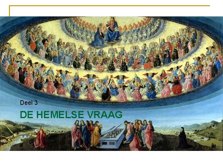 Deel 3 DE HEMELSE VRAAG 