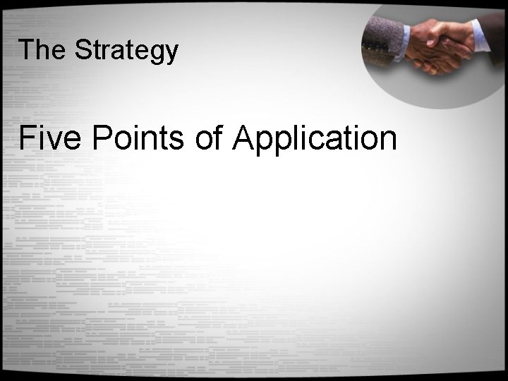 The Strategy Five Points of Application 