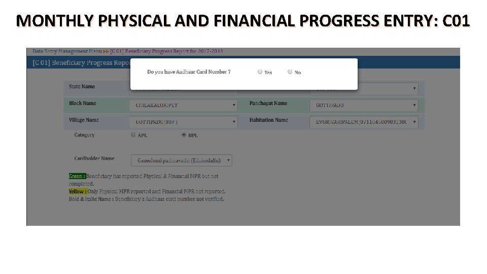 MONTHLY PHYSICAL AND FINANCIAL PROGRESS ENTRY: C 01 MONTHLY PHYSICAL AND FINANCIAL PROGRESS ENTRY: C 01
