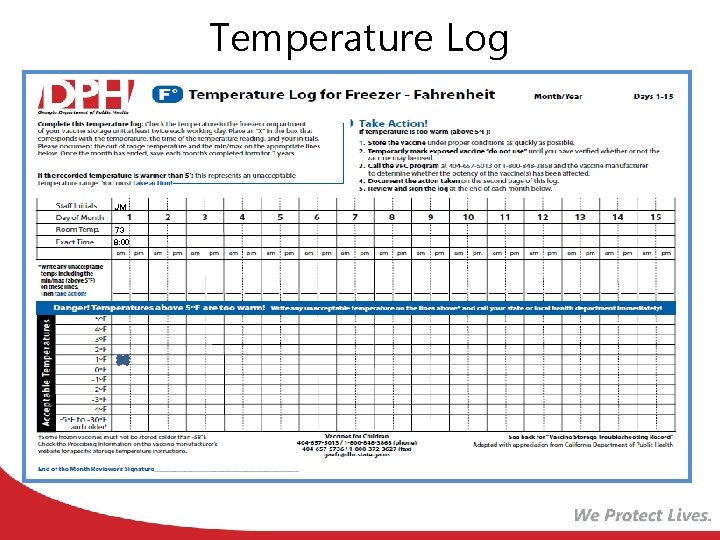 Temperature Log JM 73 8: 00 