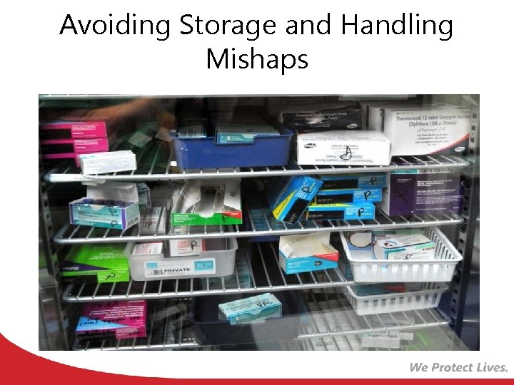 Avoiding Storage and Handling Mishaps 