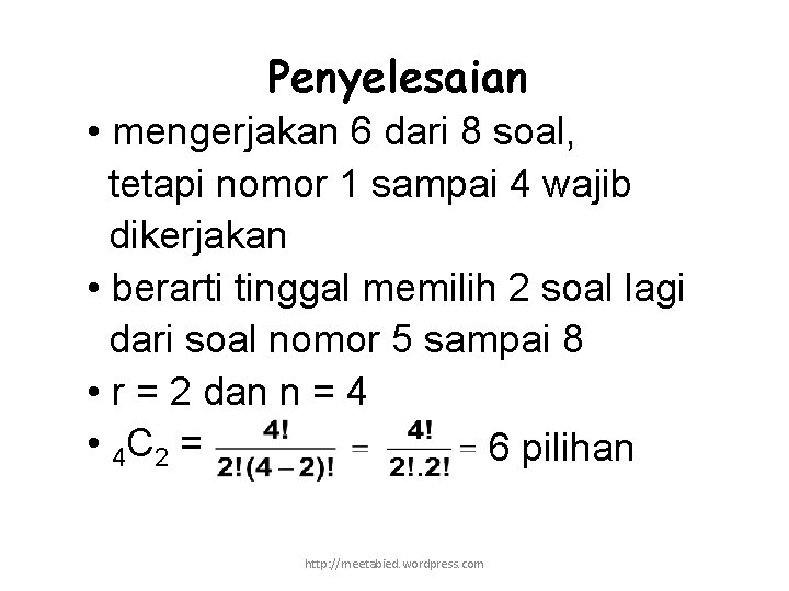 Penyelesaian • mengerjakan 6 dari 8 soal, tetapi nomor 1 sampai 4 wajib dikerjakan