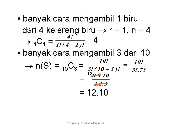  • banyak cara mengambil 1 biru dari 4 kelereng biru r = 1,