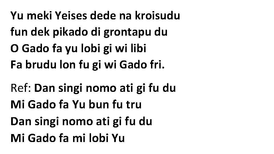 Yu meki Yeises dede na kroisudu fun dek pikado di grontapu du O Gado