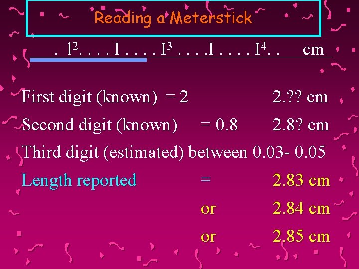 Reading a Meterstick . l 2. . . . I 3. . . .