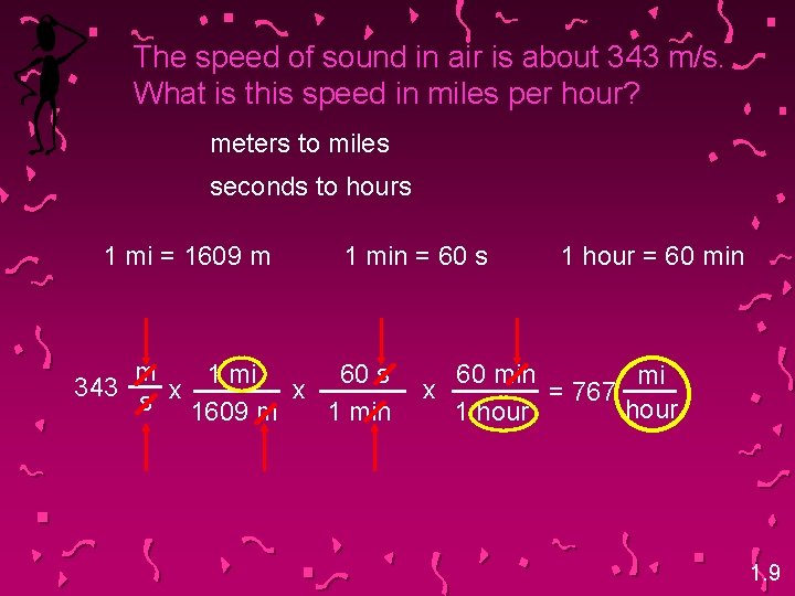 The speed of sound in air is about 343 m/s. What is this speed