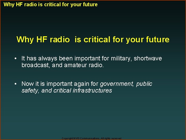 Why HF radio is critical for your future • It has always been important