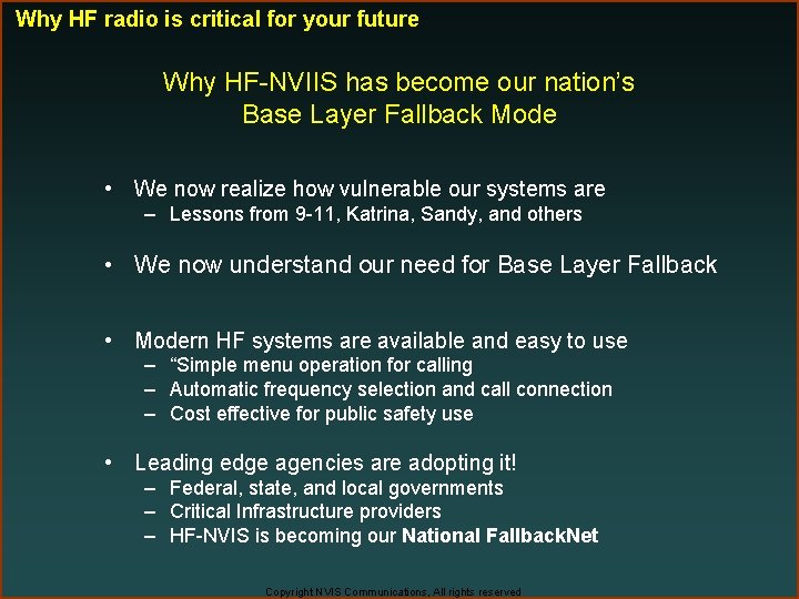 Why HF radio is critical for your future Why HF-NVIIS has become our nation’s