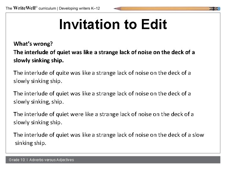Invitation to Edit What’s wrong? The interlude of quiet was like a strange lack