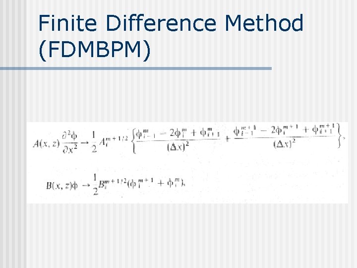 Finite Difference Method (FDMBPM) 