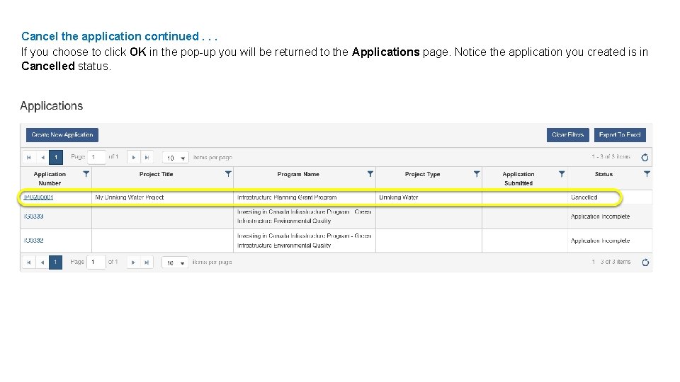 Cancel the application continued. . . If you choose to click OK in the