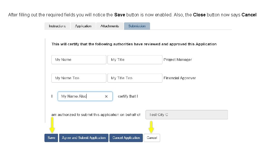 After filling out the required fields you will notice the Save button is now