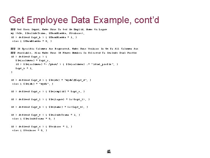 Get Employee Data Example, cont’d ### Get User Input, Make Sure To Get An