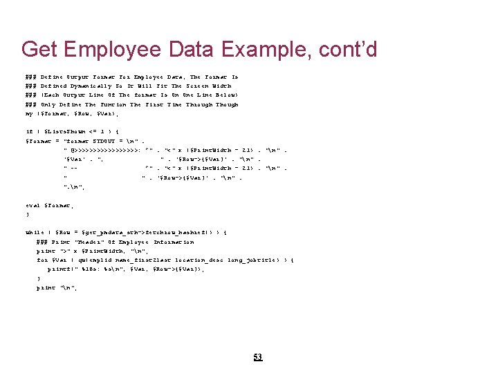 Get Employee Data Example, cont’d ### Define Output Format For Employee Data, The Format