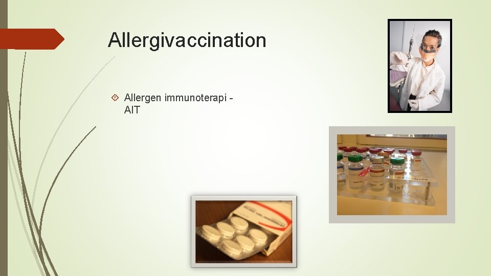 Allergivaccination Allergen immunoterapi AIT 