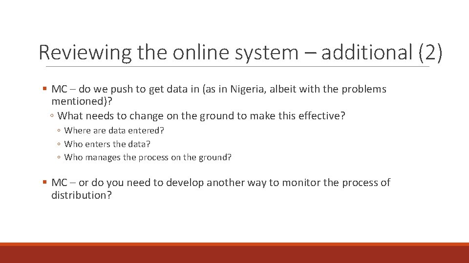 Reviewing the online system – additional (2) § MC – do we push to