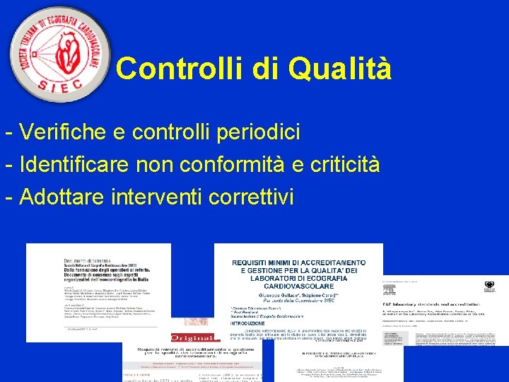 Controlli di Qualità - Verifiche e controlli periodici - Identificare non conformità e criticità