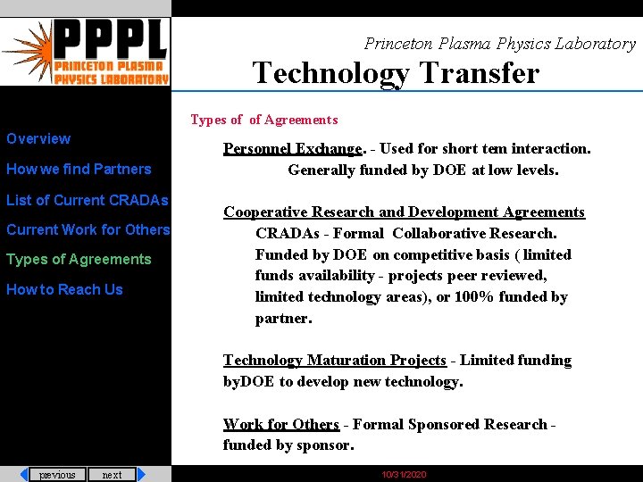 Princeton Plasma Physics Laboratory Technology Transfer Types of of Agreements Overview How we find