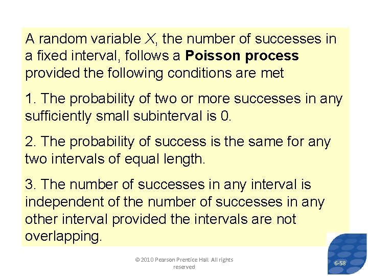 A random variable X, the number of successes in a fixed interval, follows a