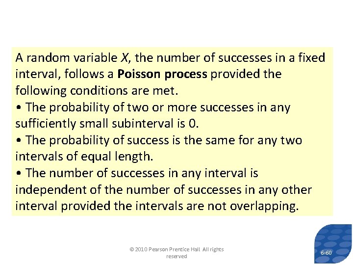 A random variable X, the number of successes in a fixed interval, follows a